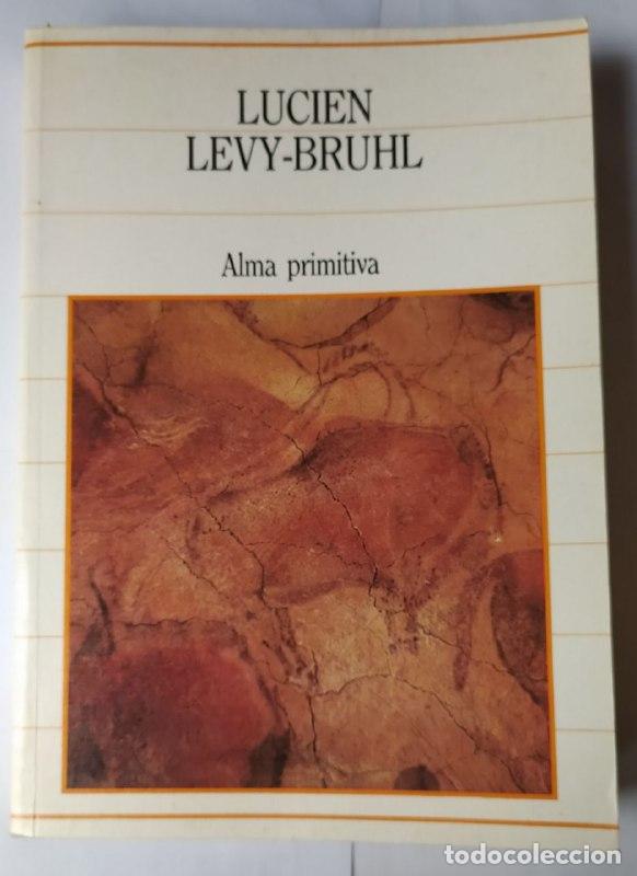 Libros: Alma primitiva. - L&eacute;vy-Bruhl, Lucien - Foto 1