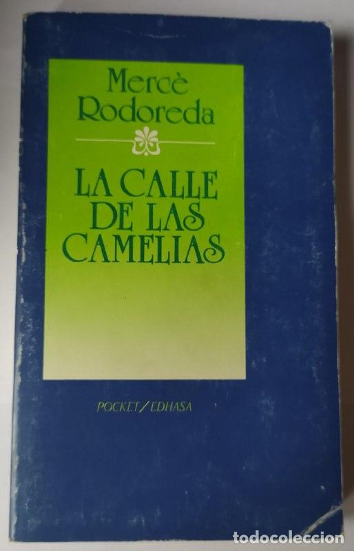 Libros: La calle de las camelias - Rodoreda, Merc&egrave; (1909-1983) - Foto 1