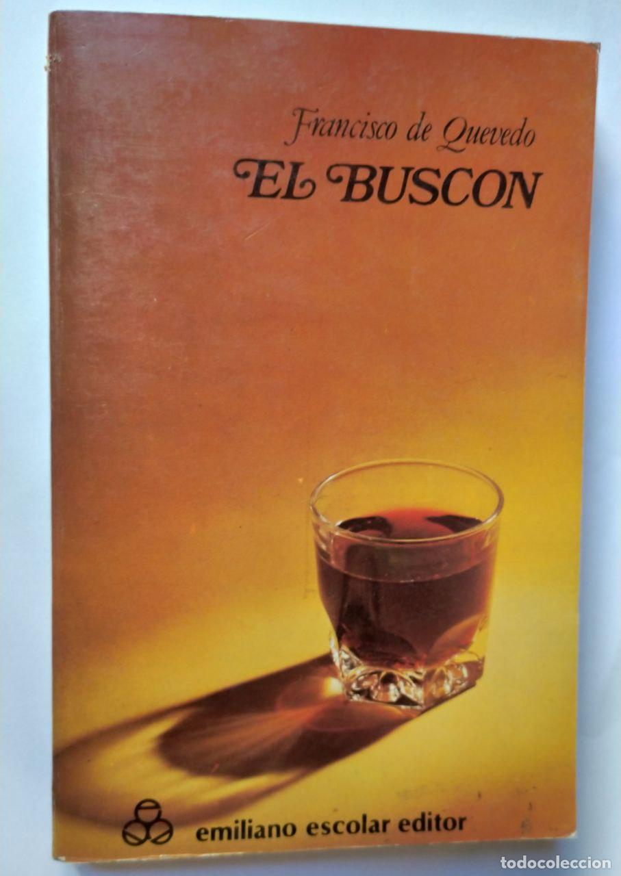 Libros: El Busc&oacute;n - Quevedo, Francisco de (1580-1645) - Foto 1