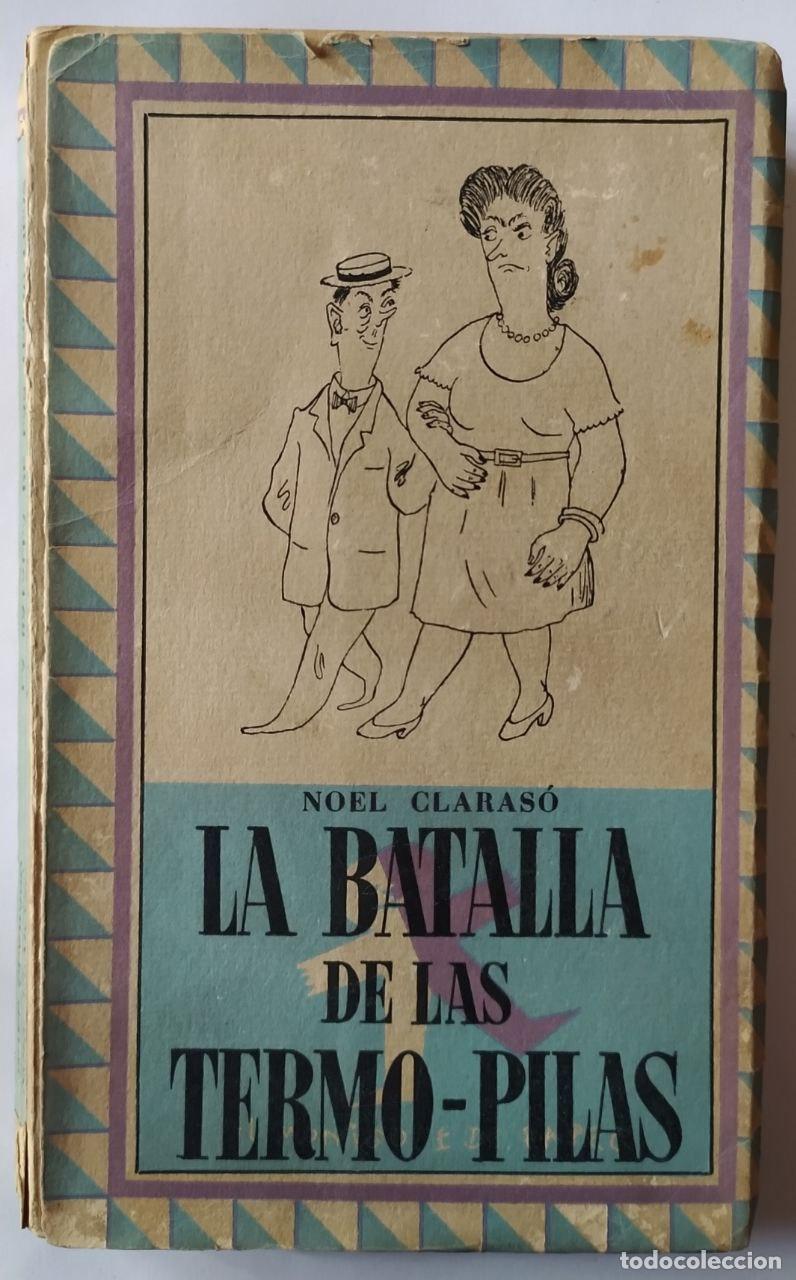 Libros: La batalla de las termo-pilas. - Claras&oacute; Daud&iacute;, Noel. - Foto 1