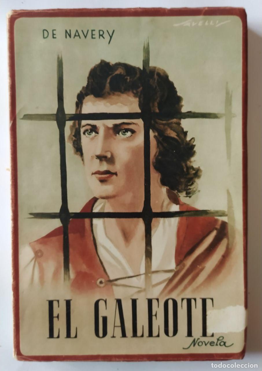 Libros: El Galeote - Navery, Raoul de - Foto 1