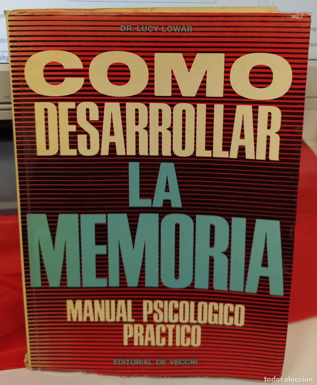 Libros: Como desarrollar la memoria. Manual psicol&oacute;gico pr&aacute;ctico. - Lowar, Lucy - Foto 1