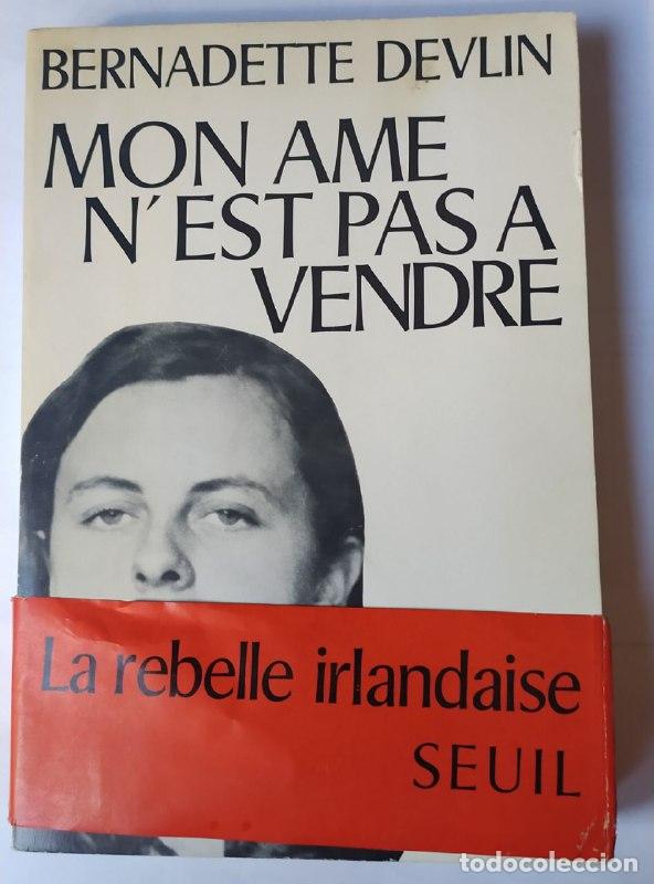 Libros: Mon ame nest pas a vendre. - Devlin, Bernadette. - Foto 1