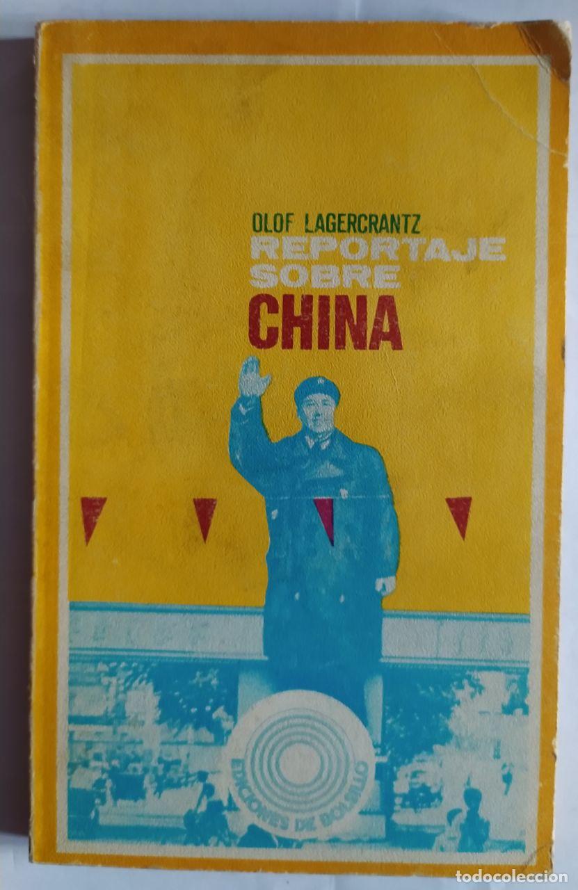 Libros: Reportaje sobre China. - Lagercrantz, Olof. - Foto 1