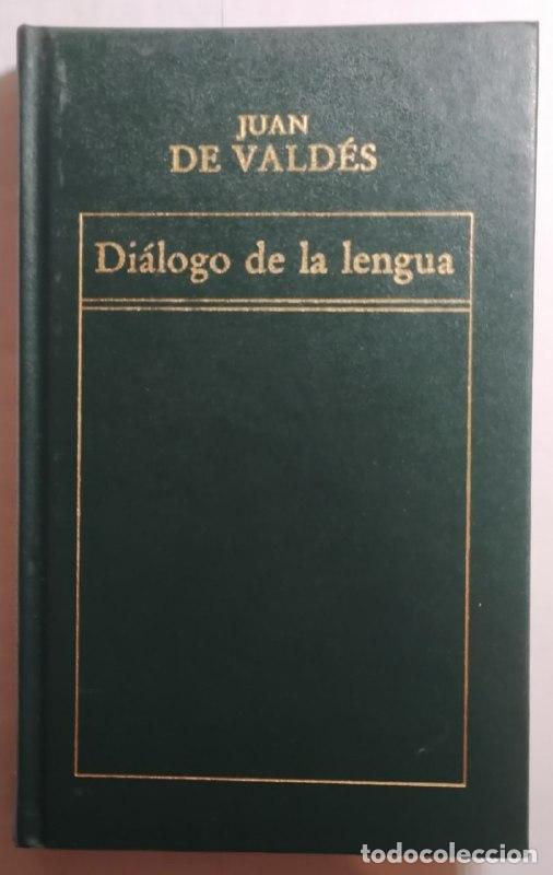 Libros: Di&aacute;logo de la lengua - Vald&eacute;s, Juan de (ca. 1509-1542) - Foto 1
