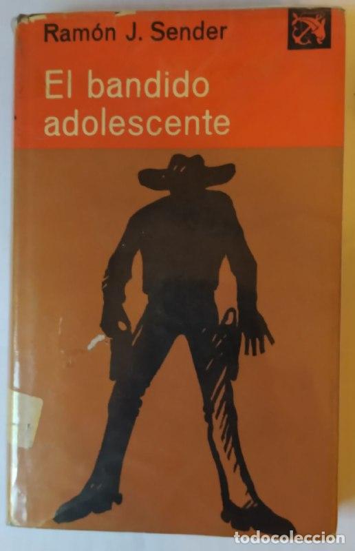 Libros: El bandido adolescente - Sender, Ram&oacute;n J. (1901-1982) - Foto 1