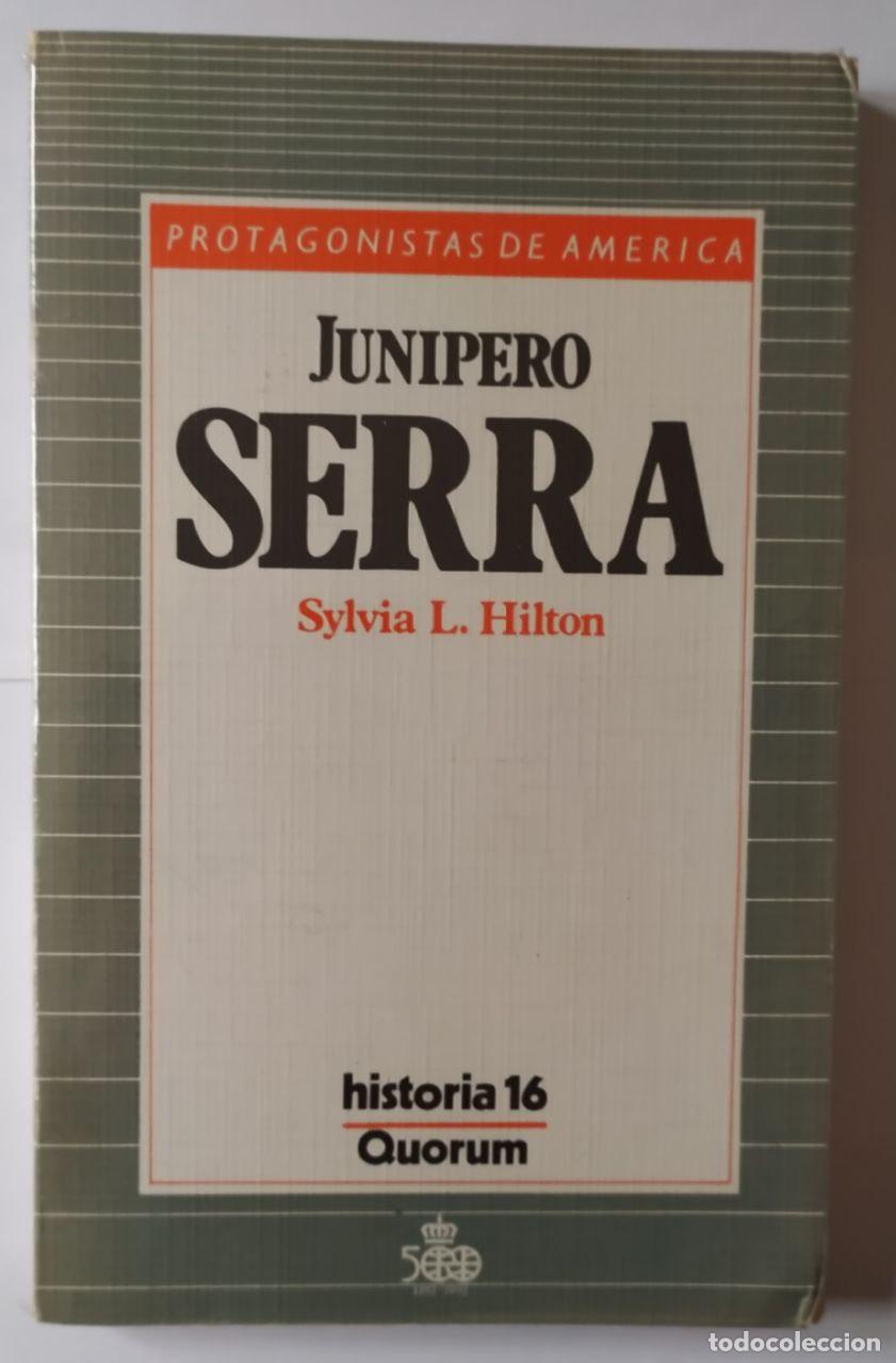 Libros: Jun&iacute;pero Serra - Hilton, Sylvia-Lyn - Foto 1