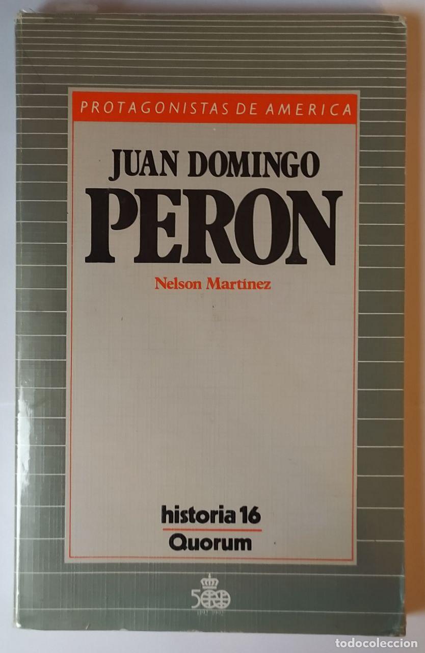 Libros: Juan Domingo Per&oacute;n - Mart&iacute;nez D&iacute;az, Nelson (1928-) - Foto 1