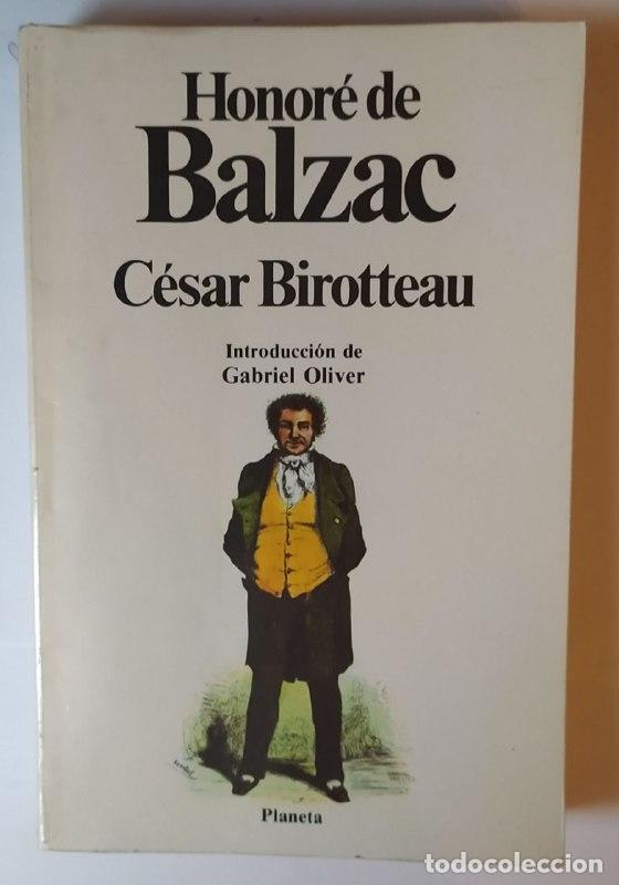 Libros: C&eacute;sar Birotteau - Balzac, Honor&eacute; de (1799-1850) - Foto 1