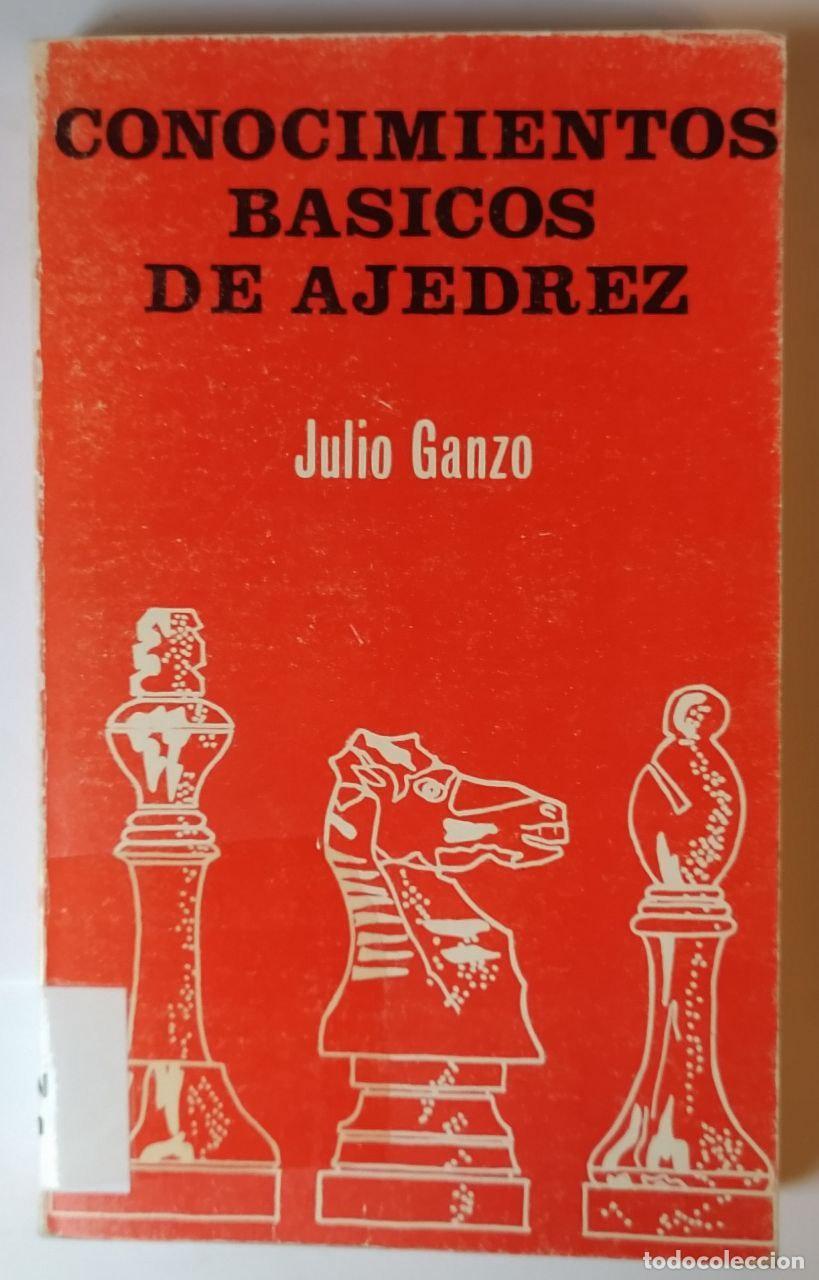 Libros: Conocimientos B&aacute;sicos de Ajedrez - Ganzo Mediavilla, Julio - Foto 1