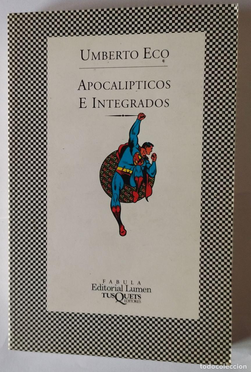 Libros: Apocal&iacute;pticos e integrados - Eco, Umberto (1932-2016) - Foto 1
