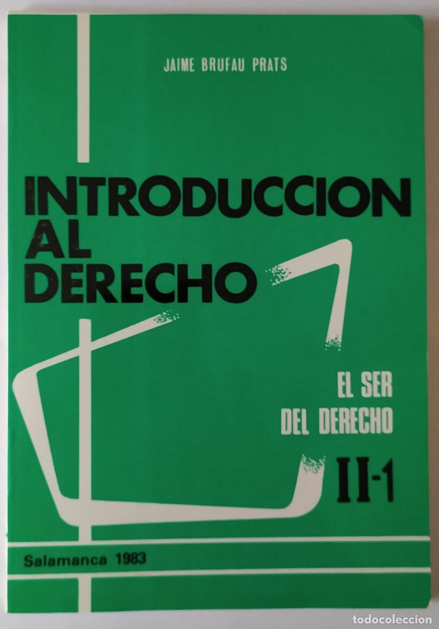 Libros: Introducci&oacute;n al derecho. II-1 El ser del derecho. - Brufau Prats, Jaime - Foto 1