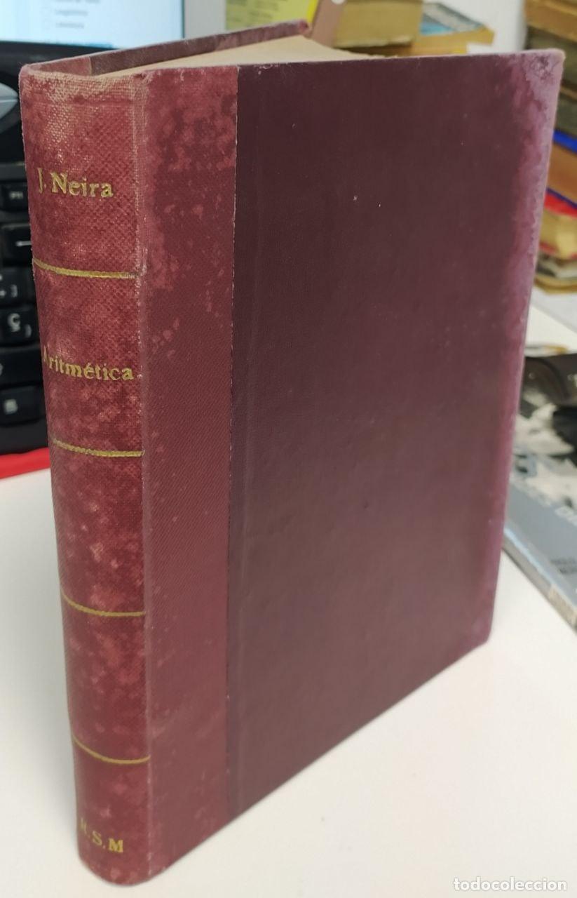 Libros: Aritm&eacute;tica. Obra adaptada al programa de correos. - Neira Franc&eacute;s, Jos&eacute; - Foto 1