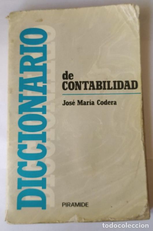 Libros: Diccionario de contabilidad - Codera Mart&iacute;n, Jos&eacute; Mar&iacute;a - Foto 1