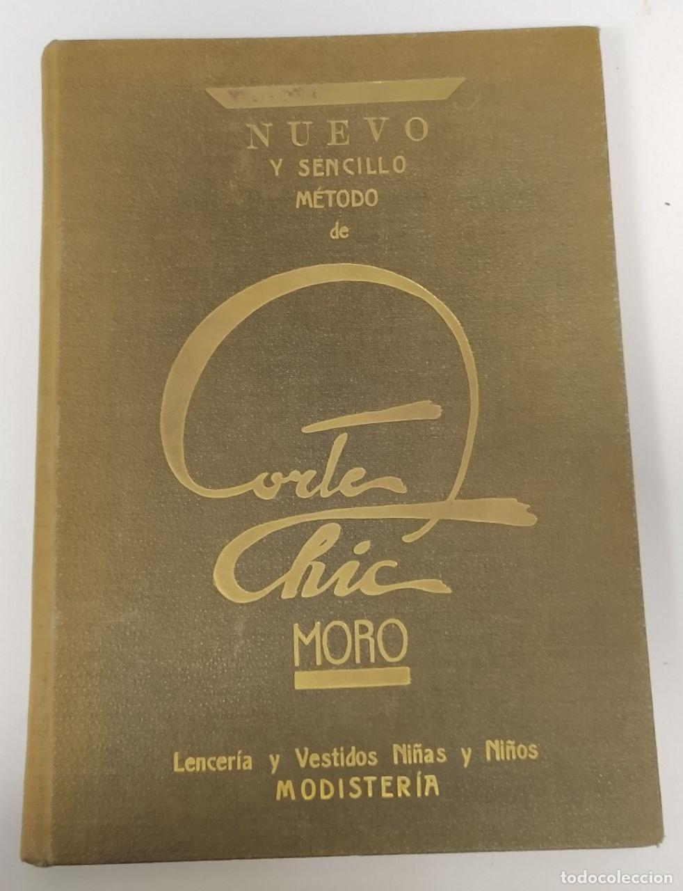 Libros: Nuevo m&eacute;todo de corte chic. - Moro y Moro, Manuela - Foto 1