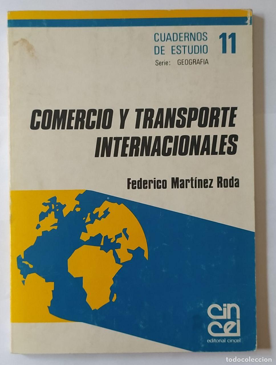 Comercio y transporte internacionales. - Mart&iacute;nez Roda, Federico (1950-)