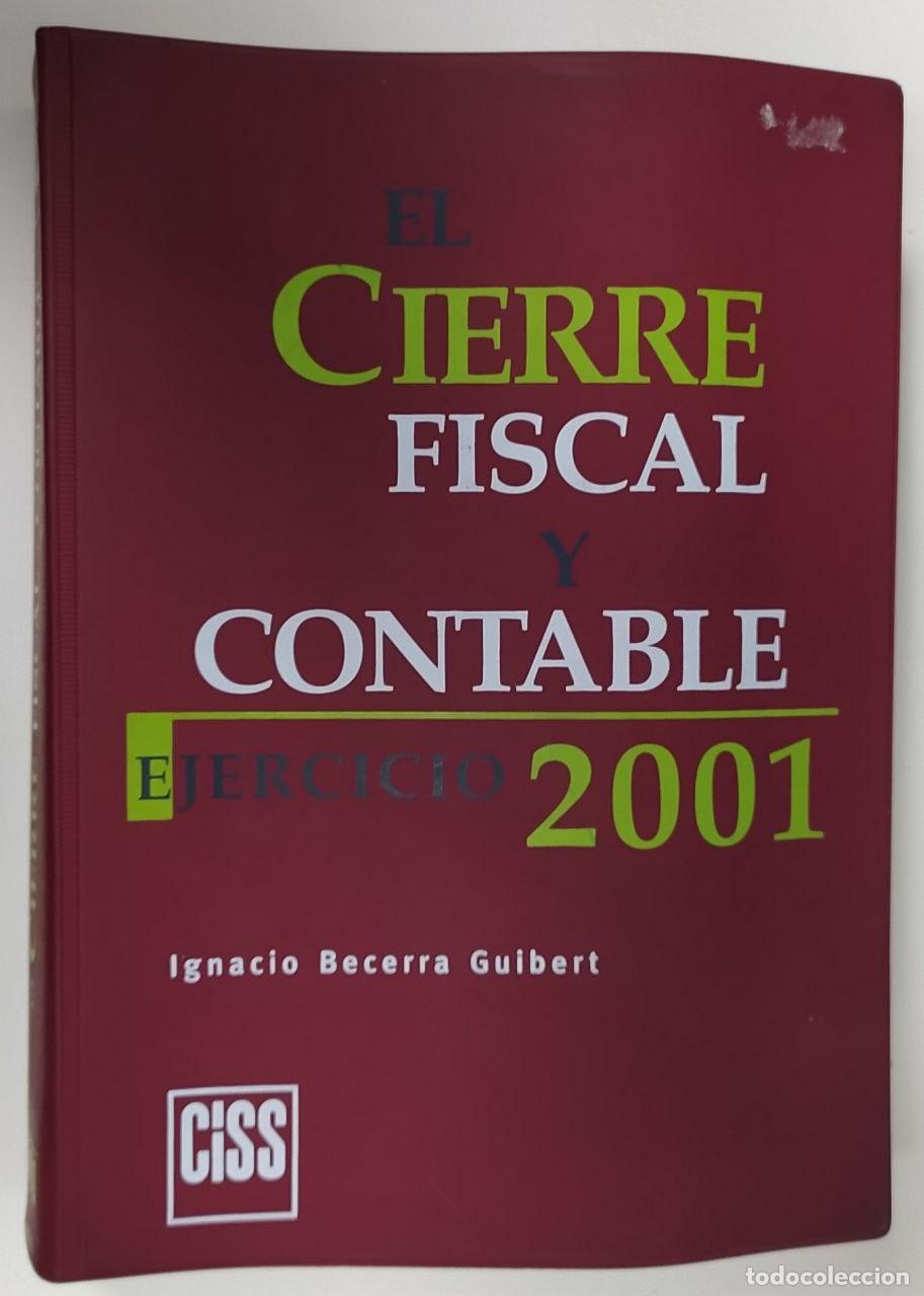 Libros: El cierre fiscal y contable: ejercicio 2001 - Becerra Guibert, Ignacio - Foto 1
