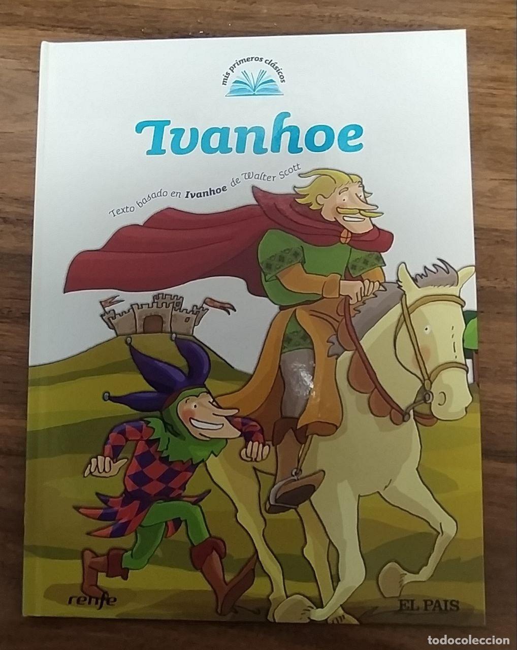 Libros: Mis primeros cl&aacute;sicos. N&ordm; 16. Ivanhoe - Texto basado en Ivanhoe de Walter Scott - Foto 1