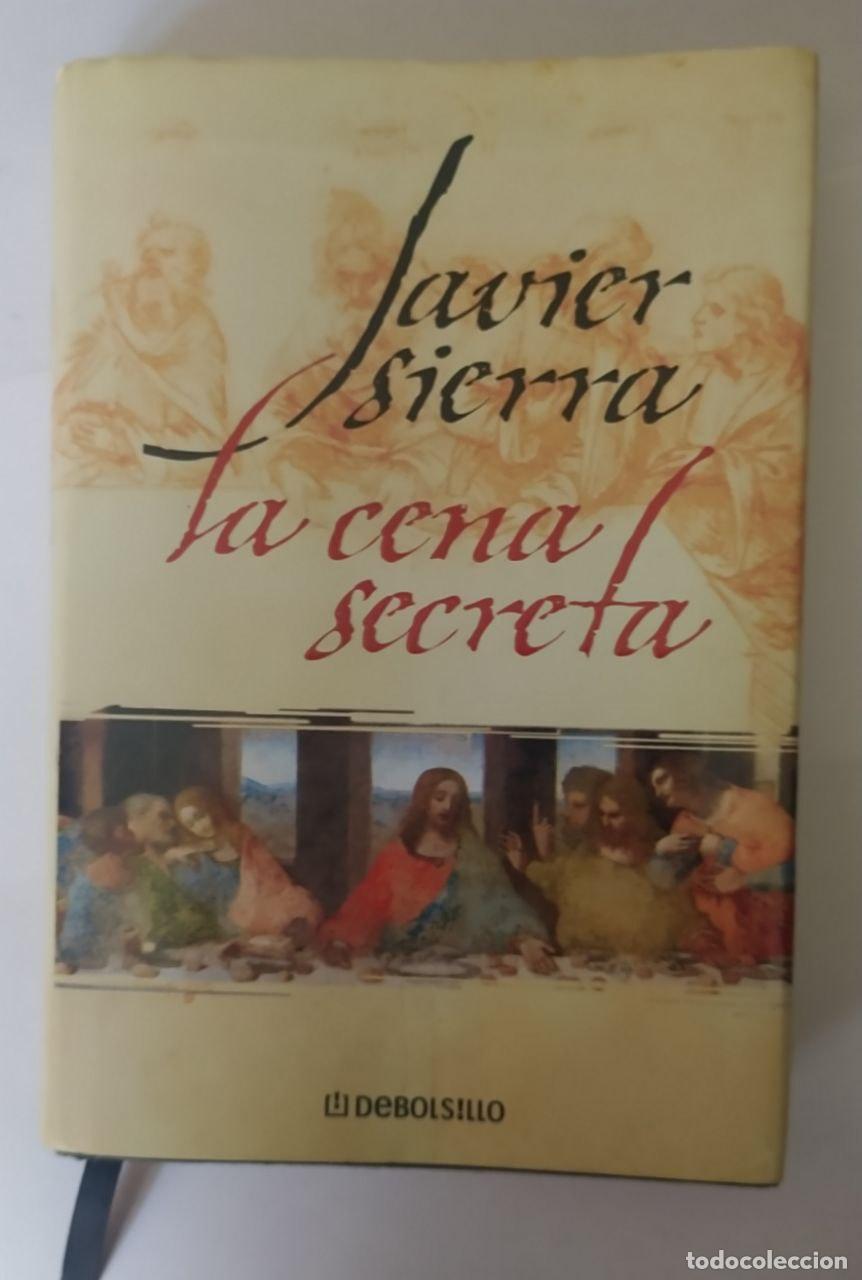 Libros: La cena secreta - Sierra, Javier (1971-) - Foto 1