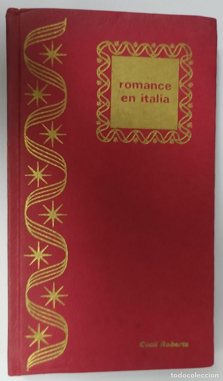 Libros: Romance en Italia. - Roberts, Cecil. - Foto 1