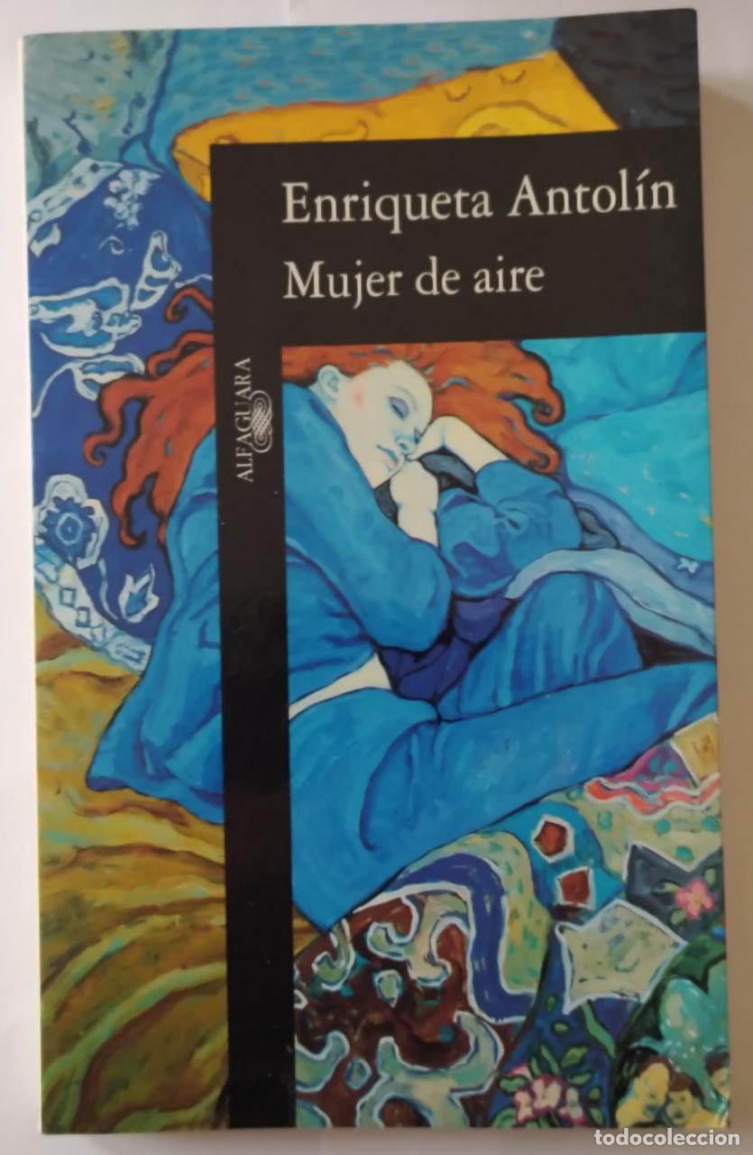 Libros: Mujer de aire - Antol&iacute;n, Enriqueta (1941-) - Foto 1