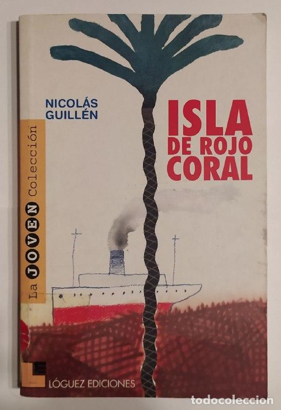 Libros: Isla de rojo coral - Guill&eacute;n, Nicol&aacute;s (1902-1989) - Foto 1