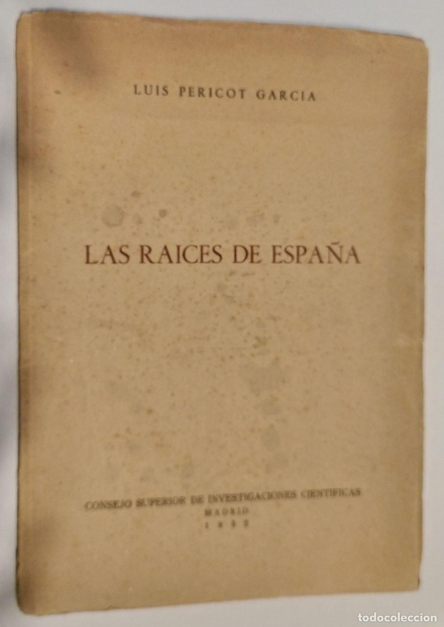 Libros: Las Ra&iacute;ces de Espa&ntilde;a - Pericot Garc&iacute;a, Luis - Foto 1