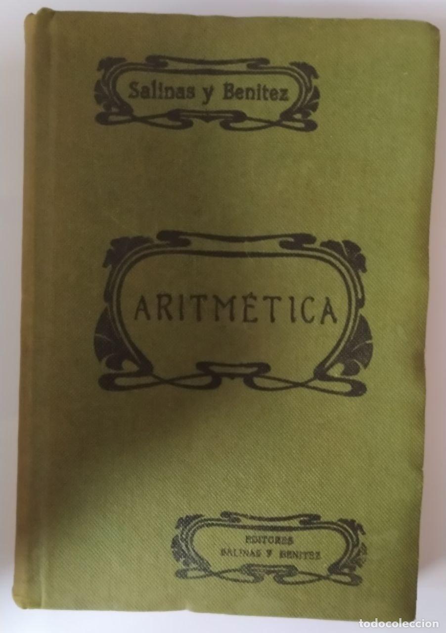 Libros: Aritm&eacute;tica. - Salinas y angulo, Ignacio / Ben&iacute;tez y Parodi, Manuel - Foto 1