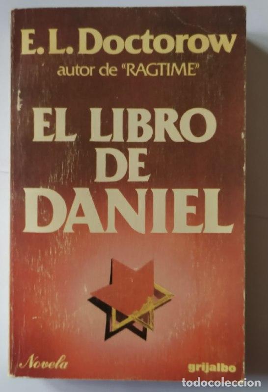 Libros: El libro de Daniel - Doctorow, E. L. (1931-2015)[Pigrau, Antoni.] tr. - Foto 1
