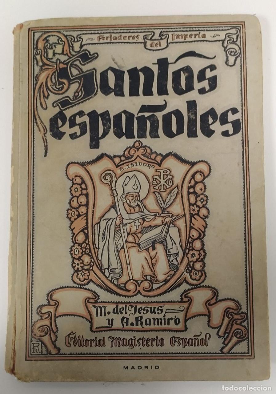 Libros: Santos espa&ntilde;oles - Jes&uacute;s, Manuel de / Ramiro, Andr&eacute;s. - Foto 1