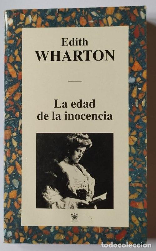 Libros: La edad de la inocencia - Wharton, Edith (1862-1937) / S&aacute;enz de Heredia, Manuel . tr. - Foto 1