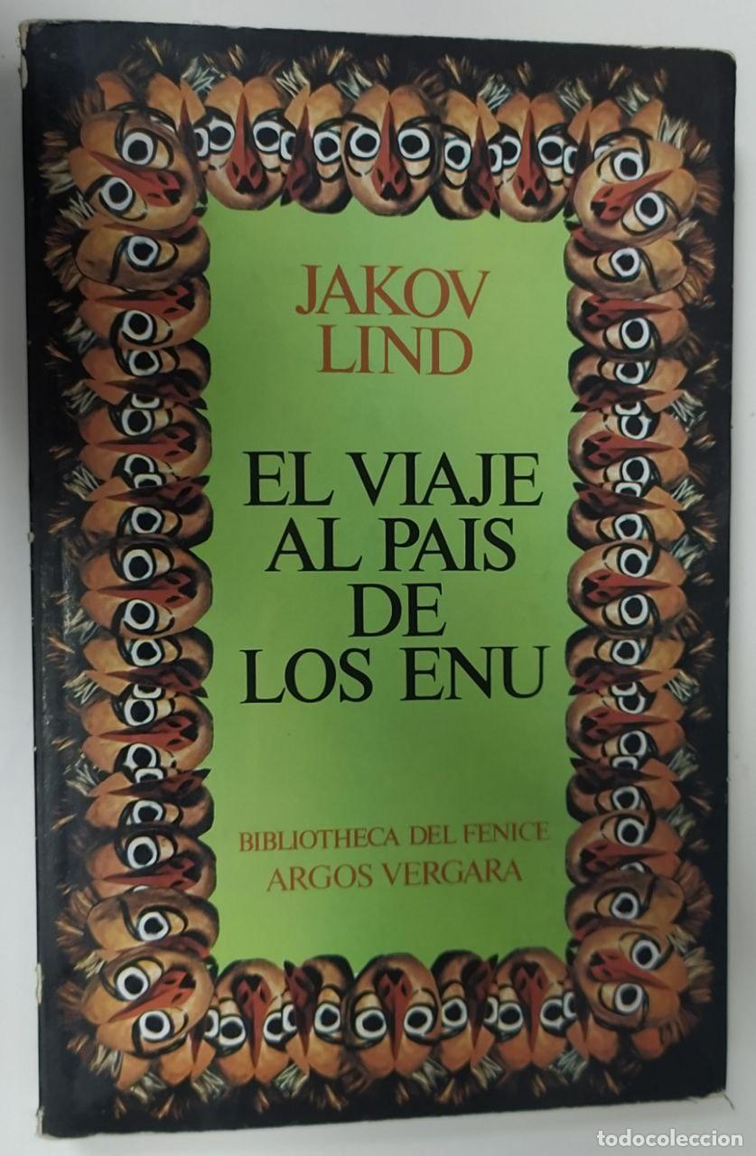 B&uuml;cher: Viaje al pa&iacute;s de los Enu - Lind, Jakov / Constante Lamy, Susana . tr.