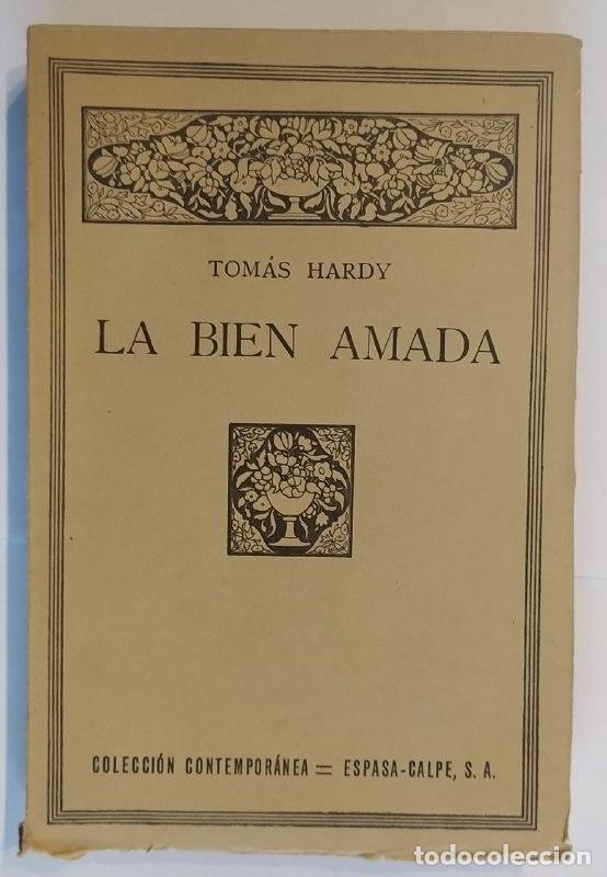 Libros: La bien amada. - Hardy, Tom&aacute;s - Foto 1