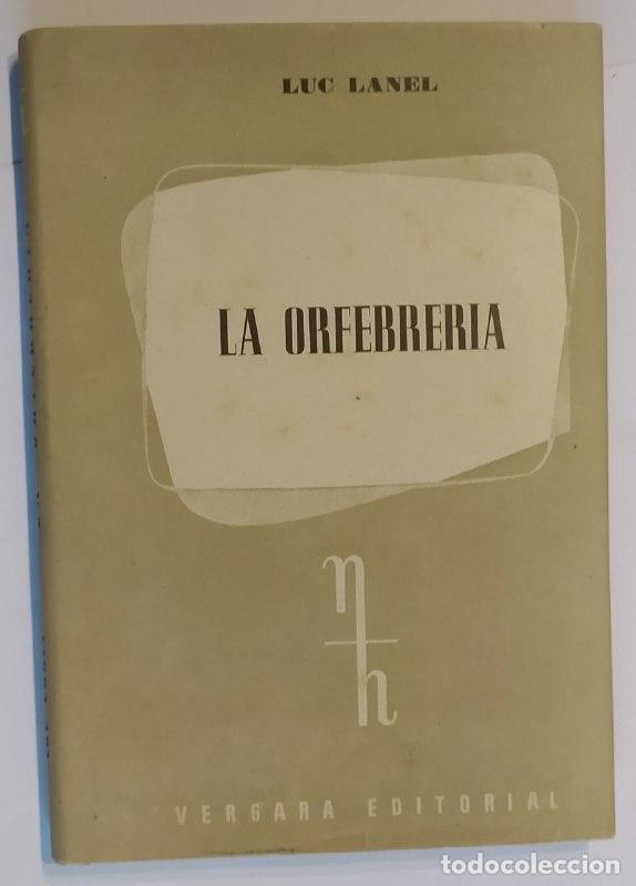 Libros: La orfebrer&iacute;a. - Lanel, Luc - Foto 1