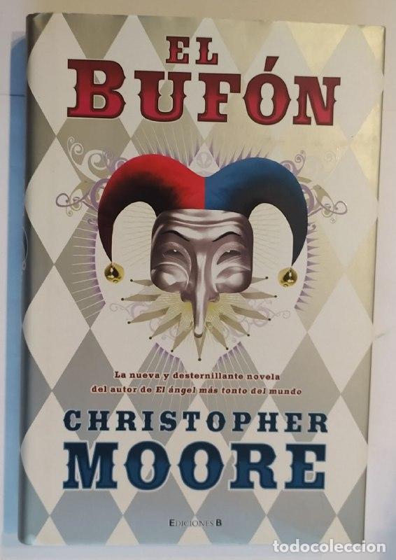 Libros: El buf&oacute;n - Moore, Christopher (1957-) / Estrella, Juanjo . tr. - Foto 1