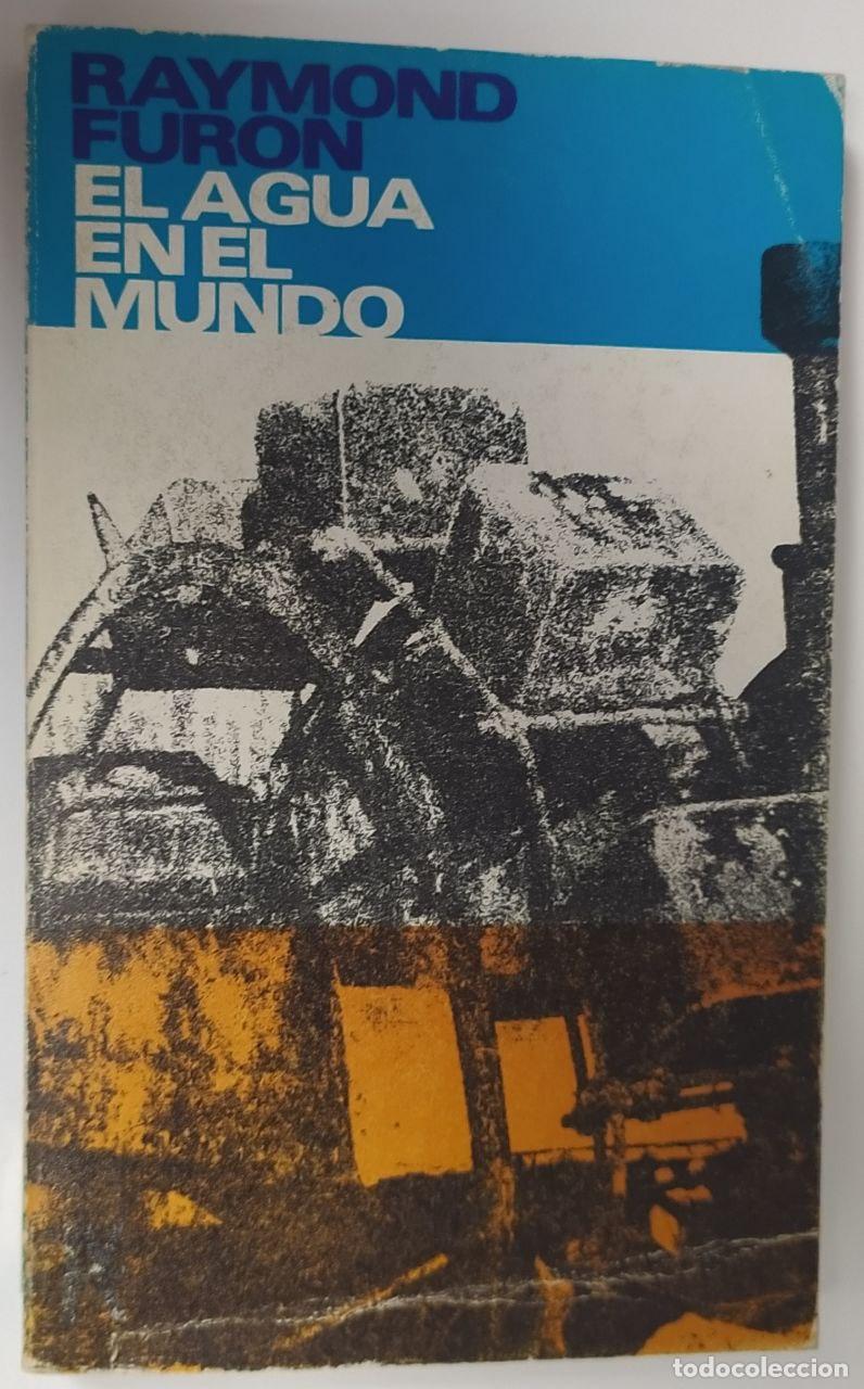 Libros: El agua en el mundo - Furon, Raymond. - Foto 1