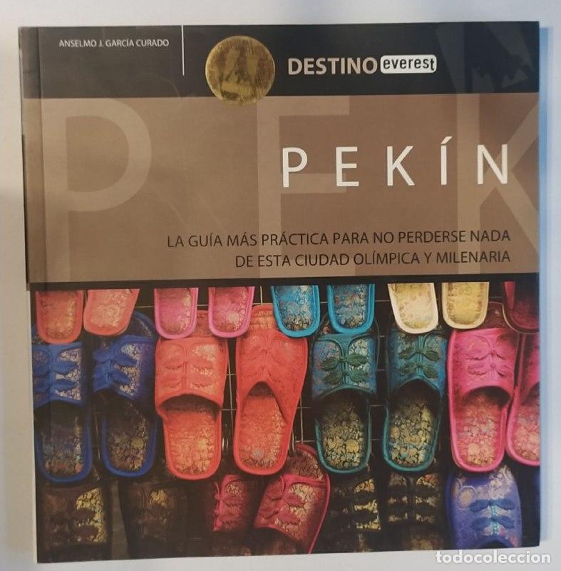 Libri di seconda mano: Pek&iacute;n. La gu&iacute;a m&aacute;s pr&aacute;ctica para no perderse nada de esta ciudad ol&iacute;mpica y milenaria. - Garc&iacute;a Cura