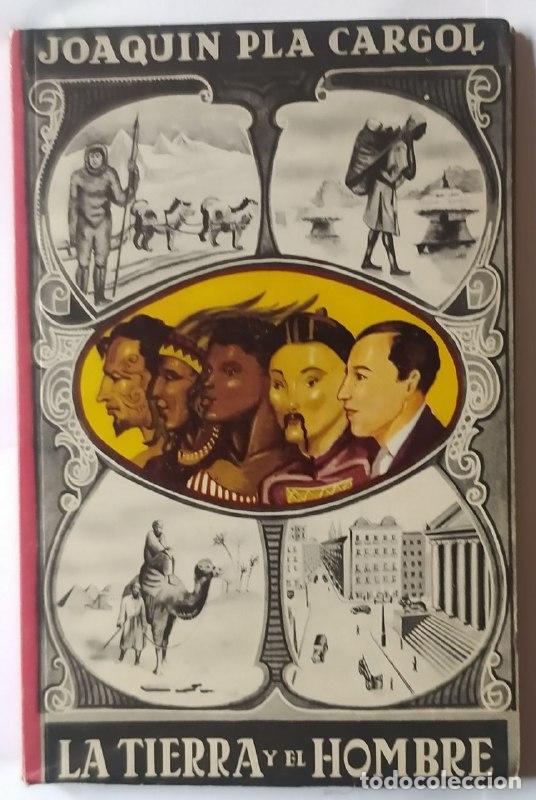 Libros: La tierra y el hombre. - Pla Cargol, Joaquin. - Foto 1
