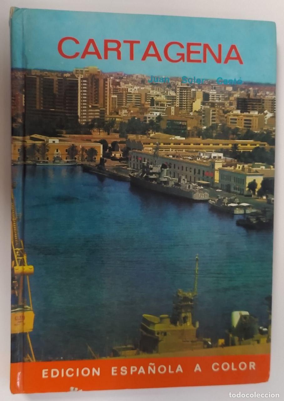 Libros: Gu&iacute;a de Cartagena - Soler Cant&oacute;, Juan (1917- ) - Foto 1