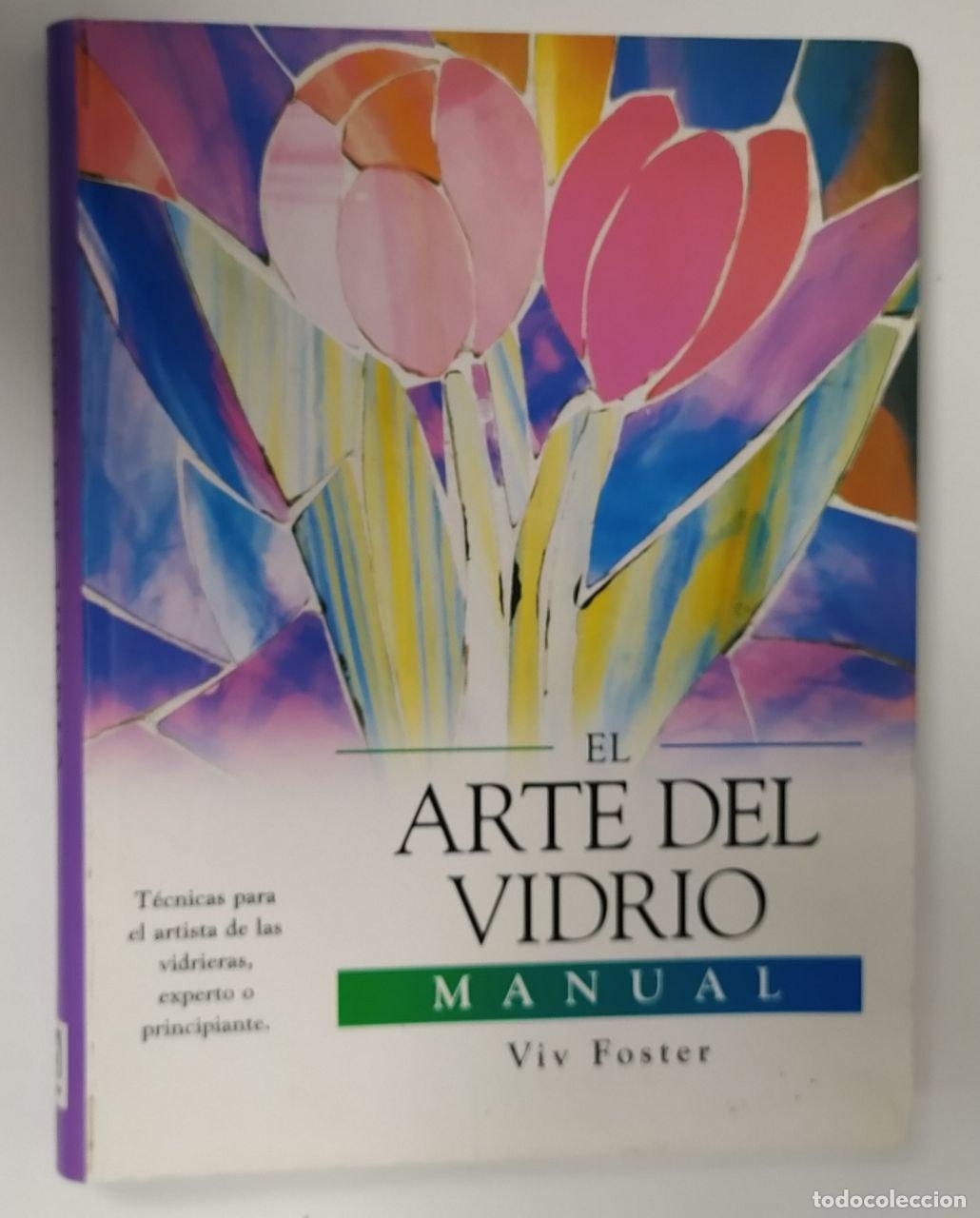 Libros: El arte del vidrio - Foster, Viv - Foto 1