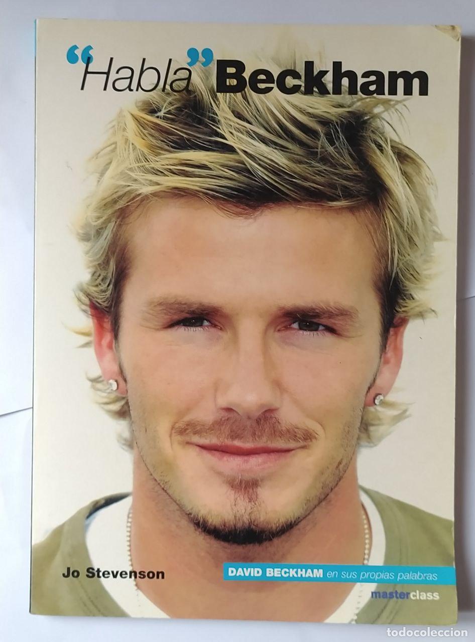 Libros: Habla Beckham - Stevenson, Jo / Bravo, J. A. (1941-) . tr. - Foto 1