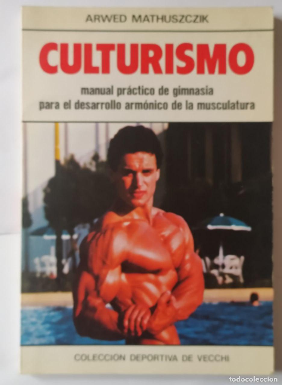 Libros: Culturismo - Mathuszczik, Arwed - Foto 1