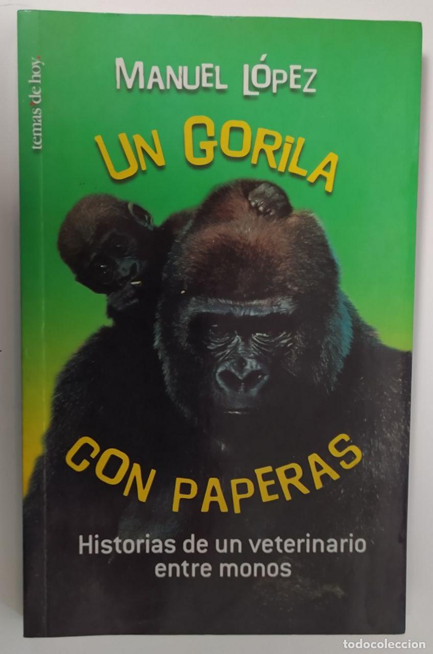 Libros: Un gorila con paperas - L&oacute;pez Gonz&aacute;lez, Manuel (1956- ) - Foto 1