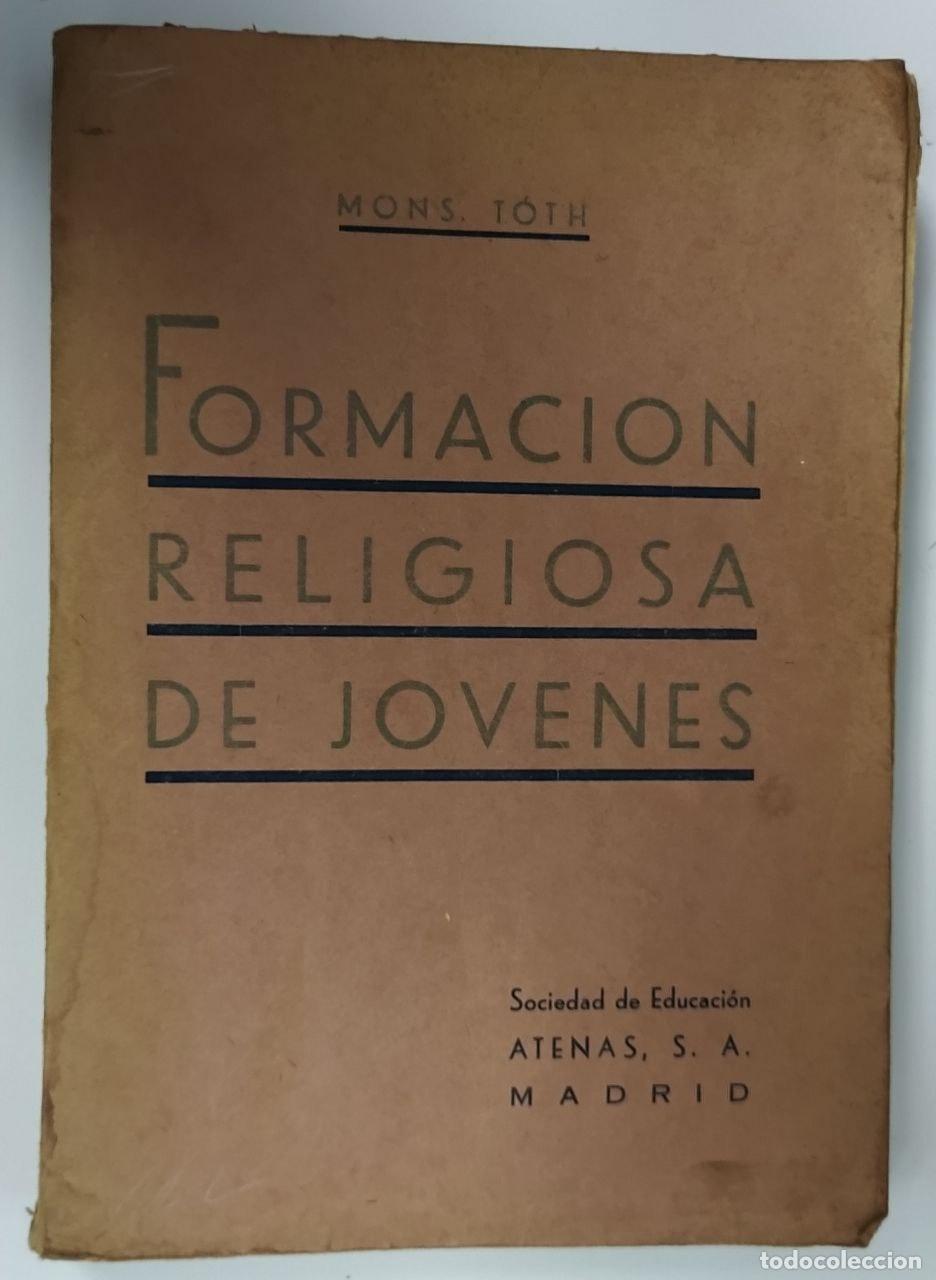 Libros: Formaci&oacute;n religiosa de j&oacute;venes. - T&oacute;th, Tiham&eacute;r - Foto 1