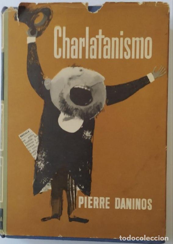 Libros: Charlatanismo - Daninos, Pierre - Foto 1