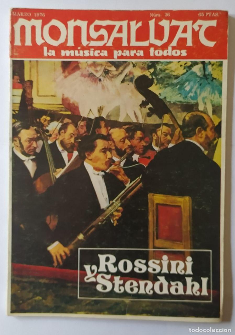 B&uuml;cher: Monsalvat. La m&uacute;sica para todos. Revista Wagneriana y de informaci&oacute;n musical. Rossini y Stendahl. Ma