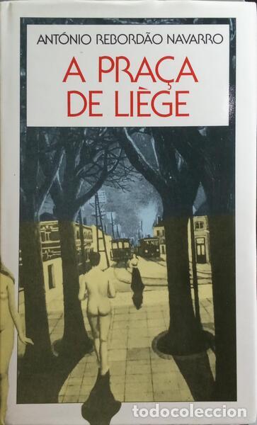 Libros: REBORD&Atilde;O NAVARRO. (Ant&oacute;nio) - A PRA&Ccedil;A DE LI&Egrave;GE. - Foto 1