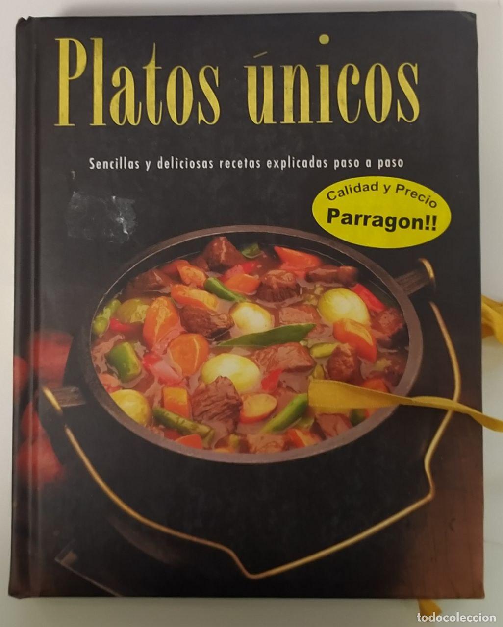 Libros: Platos &uacute;nicos. Sencillas y deliciosas recetas explicadas paso a paso. - An&oacute;nimo - Foto 1