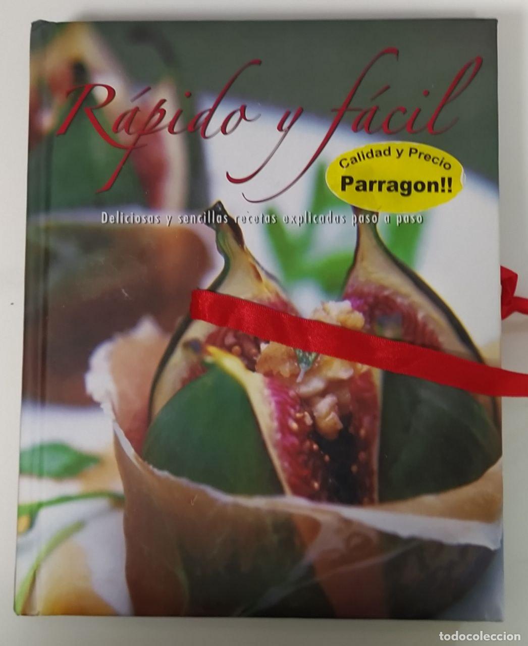 Libros: R&aacute;pido y f&aacute;cil. Sencillas y deliciosas recetas explicadas paso a paso. - An&oacute;nimo - Foto 1