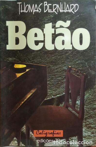 Libros: BERNHARD. (Thomas) - BET&Atilde;O. - Foto 1